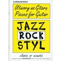 Andrzej Krauzowicz: Jazz Rock Styl - utwory na gitarę