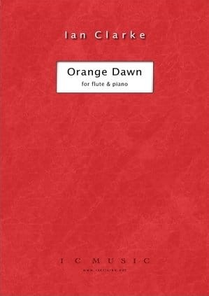 Ian Clarke - Orange Dawn for flute and piano - nuty na flet poprzeczny i fortepian
