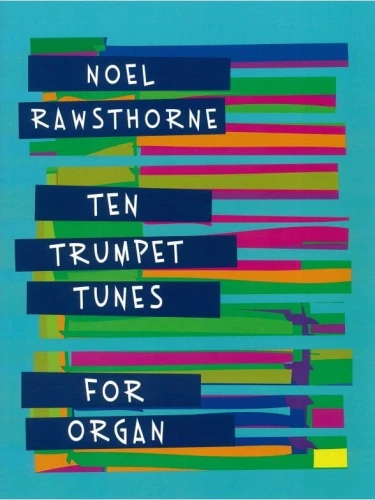 Noel Rawsthorne: Ten Trumpet Tunes for Organ - nuty na organy