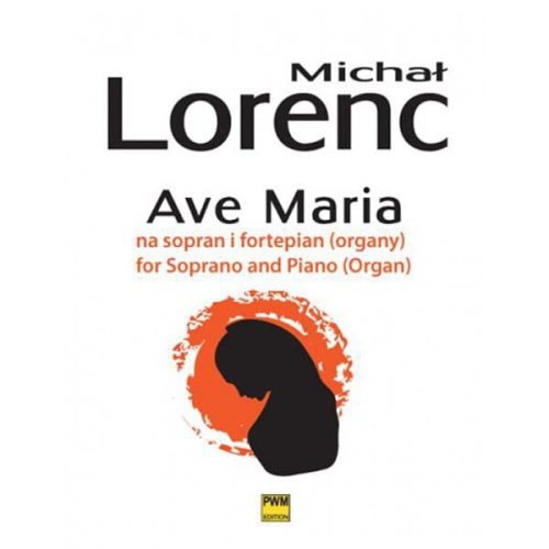 Michał Lorenc: Ave Maria na sopran i fortepian lub organy - temat z filmu Prowokator