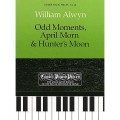 William Alwyn: Odd Moments, April Morn & Hunter's Moon - nuty na fortepian