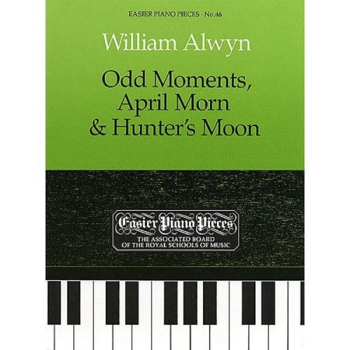 William Alwyn: Odd Moments, April Morn & Hunter's Moon - nuty na fortepian