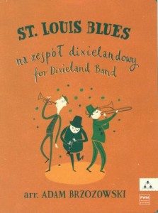 St. Louis Blues - nuty na zespół dixielandowy - William Christopher Handy, Adam Brzozowski