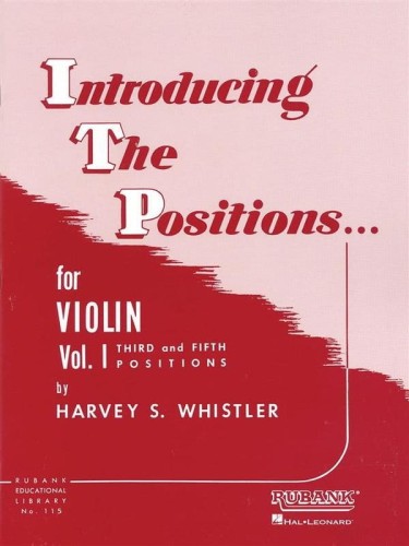 Introducing the Positions for Violin 1 - Harvey S. Whistler - szkoła gry w pozycjach na skrzypce