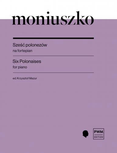 Sześć polonezów na fortepian - nuty na fortepian - Stanisław Moniuszko