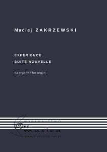Maciej Zakrzewski: Experience oraz Suite nouvelle na organy - nuty na organy