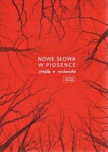 Nowe słowa w piosence - Źródła - Rozlewiska - Magdalena Budzyńska-Łazarewicz, Krzysztof Gajda