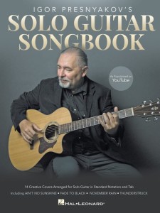 Igor Presnyakov's Solo Guitar Songbook - nuty i tabulatury na gitarę akustyczną