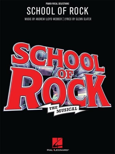 School Of Rock: The Musical - Vocal Selections - Andrew Lloyd Webber, Glenn Slaternuty - na głos z fortepianem z musicalu Szkoła Rocka