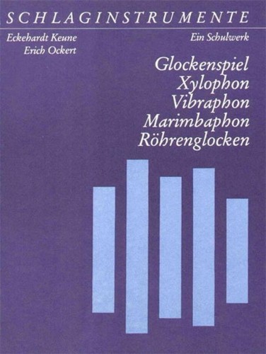 Eckehardt Keune: Schlaginstrumente 4 - Glockenspiel, Xylophon, Vibraphon, Marimbaphon - szkoła gry na dzwonkach, ksylofonie, wibrafonie i marimbie