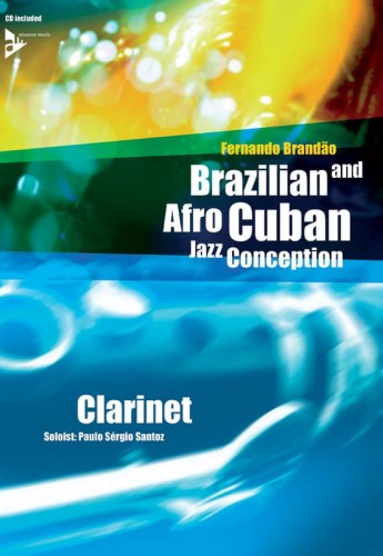 Fernando Brandao: Brazilian and Afro-Cuban Jazz Conception - Clarinet (+ płyta CD) - nuty na klarnet