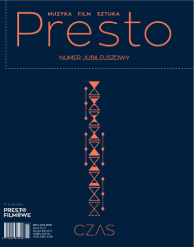 Presto nr 25 CZAS lato 2019 - muzyka film sztuka - numer jubileuszowy