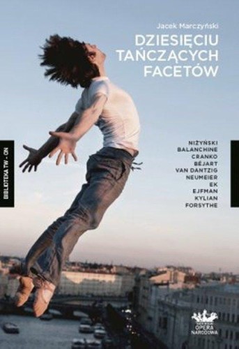 Dziesięciu tańczących facetów - Jacek Marczyński