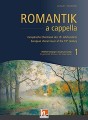 Romantik A Cappella 1: European Choral Music of the 19th Century - Secular Part Songs - Michael Auschauer, Jan Schumacher - nuty na chór mieszany