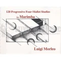 Luigi Morleo: 120 Progressive Four-Mallet Studies for Marimba - 120 ćwiczeń na marimbę