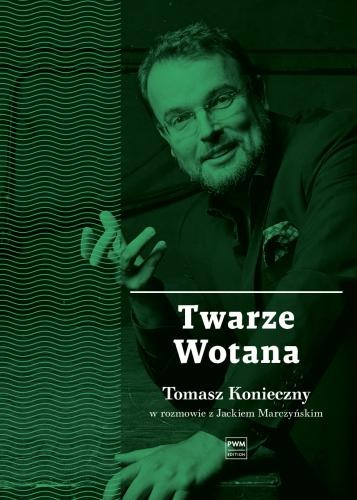 Twarze Wotana - Tomasz Konieczny w rozmowie z Jackiem Marczyńskim