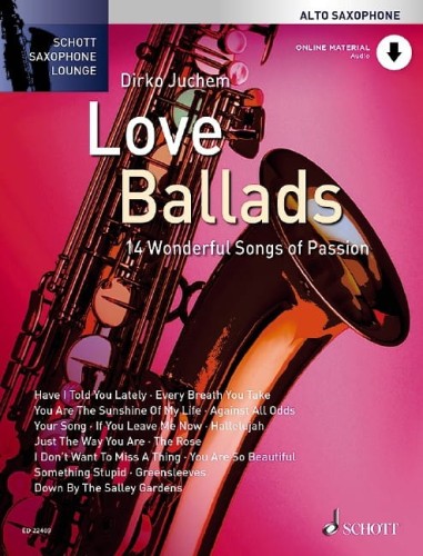 Schott Saxophone Lounge: Love Ballads for Alto Saxophone - 14 utworów na saksofon altowy z fortepianem (+ audio online) - Dirko Juchem