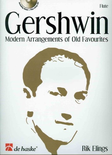 George Gershwin: Modern Arrangements of Old Favourites for Flute (+ płyta CD) - nuty na flet poprzeczny - Rik Elings