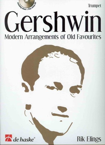 George Gershwin: Modern Arrangements of Old Favourites for Trumpet (+ płyta CD) - nuty na trąbkę - Rik Elings