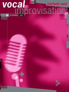 Michele Weir: Vocal Improvisation (+ płyta CD) - szkoła improwizacji dla wokalistów - uczniów i nauczycieli