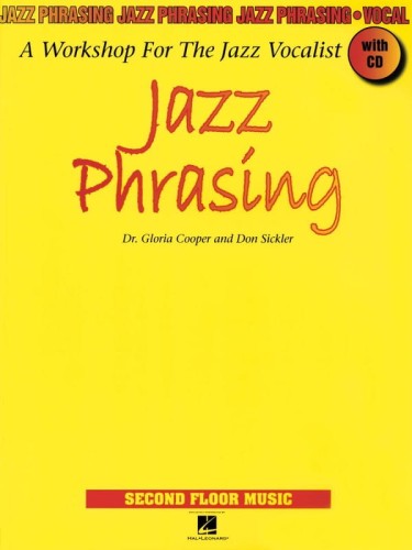 Jazz Phrasing - A Workshop for the Jazz Vocalist (+ płyta CD) - Gloria Cooper, Don Sickler - ćwiczenia dla wokalistów jazzowych