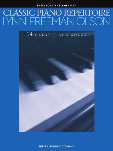 Classic Piano Repertoire (Early to Later Elementary): Lynn Freeman Olson - 14 great piano solos - nuty na fortepian