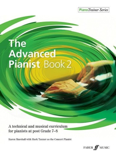 The Advanced Pianist Book 2 - Karen Marshall, Mark Tanner - techniczny i muzyczny program ćwiczeniowy dla zaawansowanych pianistów