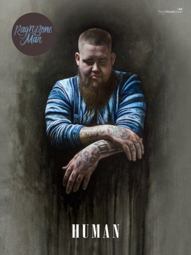 Rag 'n' Bone Man: Human (PVG) - melodia, nuty na fortepian, akordy gitarowe i słowa