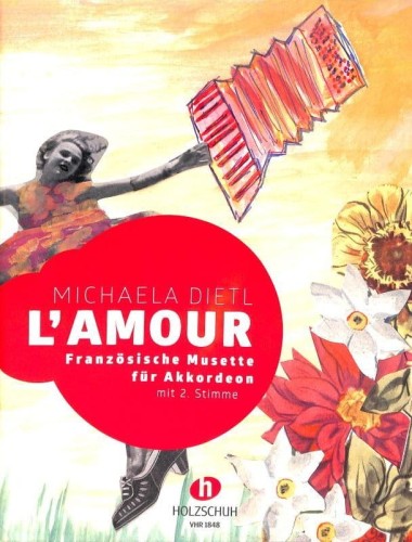 Michaela Dietl: L'amour - French Musette for accordion - nuty na akordeon