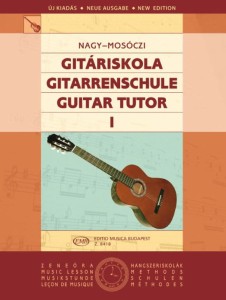 Miklos Mosoczi, Erzsébet Nagy: Guitar Tutor 1 - szkoła gry na gitarze klasycznej