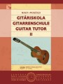 Miklos Mosoczi, Erzsébet Nagy: Guitar Tutor 2 - szkoła gry na gitarze klasycznej