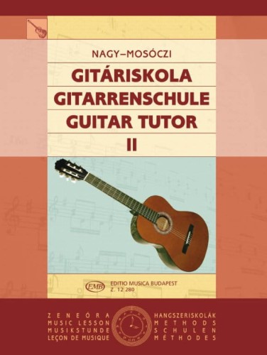 Miklos Mosoczi, Erzsébet Nagy: Guitar Tutor 2 - szkoła gry na gitarze klasycznej