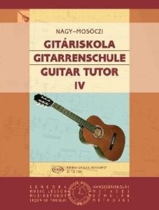 Miklos Mosoczi, Erzsébet Nagy: Guitar Tutor 4 - szkoła gry na gitarze klasycznej