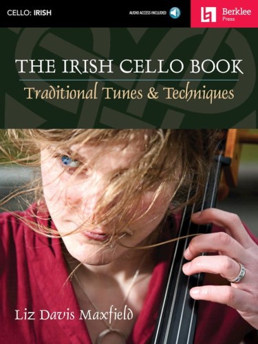 Liz Davis Maxfield: The Irish Cello Book - Traditional Tunes & Techniques - nuty na wiolonczelę solo (+ audio online)