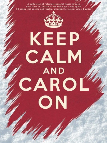 Keep Calm And Carol On (PVG) - nuty na fortepian - melodia, akordy gitarowe i słowa