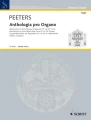 Flor Peeters: Anthologia pro Organo 3 - antologia nut na organy