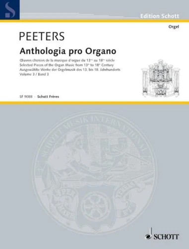Flor Peeters: Anthologia pro Organo 3 - antologia nut na organy