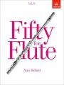 Alan Bullard: Fifty For Flute 1 - Grades 1-5 - etiudy na flet poprzeczny solo