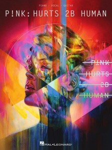 Pink - P!nk: Hurts 2B Human (PVG) - nuty na fortepian, linia melodyczna, akordy gitarowe i słowa
