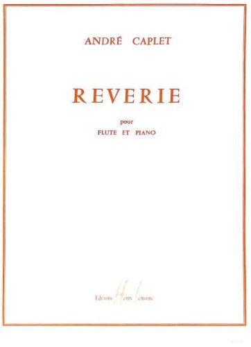 Andre Caplet: Reverie pour Flute et Piano - nuty na flet poprzeczny i fortepian
