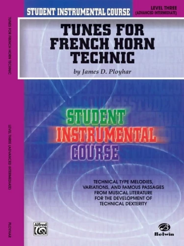 Tunes for French Horn Technic Level 3 Advanced Intermediate - James D. Ployhar - utwory techniczne na waltornię (róg)
