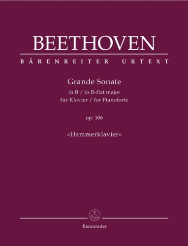 Ludwig van Beethoven: Grande Sonate B-flat major op. 106 Hammerklavier - Sonata fortepianowa nr 29 B-dur