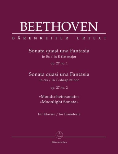 Ludwig van Beethoven: Sonata quasi una Fantasia E-flat major op. 27 no. 1 - Sonata quasi una Fantasia C-sharp minor op. 27 no. 2 Moonlight - Dwie sonaty fortepianowe nr 13 Es-dur i nr 14 cis-moll Księżycowa