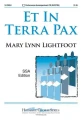 Mary Lynn Lightfoot: Et In Terra Pax SSA - nuty na chór żeński SSA z fortepianem