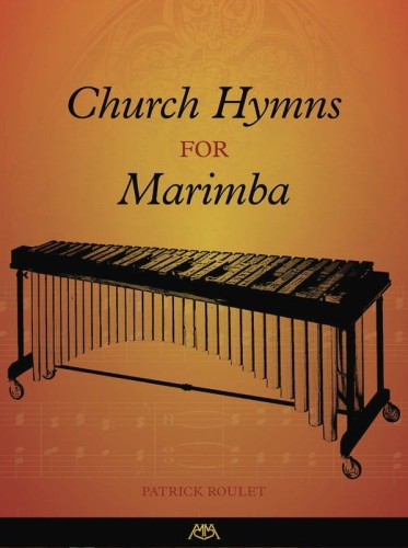 Church Hymns for Marimba - Patrick Roulet - nuty na marimbę