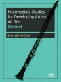 Intermediate Studies for Developing Artists on the Clarinet - Shelley Jagow - nuty na klarnet