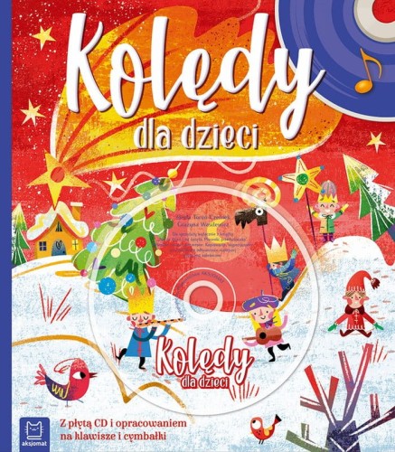 Kolędy dla dzieci (+ płyta CD) - kolędy i pastorałki na klawisze i cymbałki
