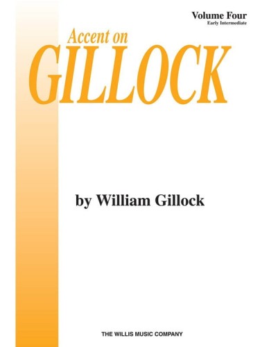 William Gillock: Accent On Gillock for Piano Volume 4 - nuty na fortepian