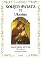 Kolędy świata VI - Ukraina - na 3 głosy równe - Włodzimierz Sołtysik