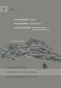 Twórczość kompozytorów świętokrzyskich 1 - nuty na fortepian - Jerzy Mądrawski, Paweł Łukowiec, Konstanty Wileński, Andrzej Ślązak